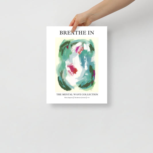 Breathe In- Limited Fine Art Print