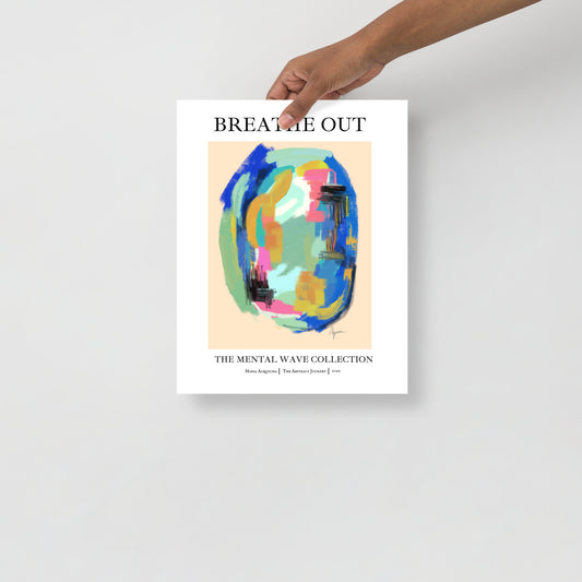 Breathe Out- Limited Fine Art Print